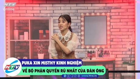 Xem Show CLIP HÀI Puka xin Misthy kinh nghiệm về bộ phận quyến rũ nhất của đàn ông HD Online.